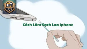 Cách Làm Sạch Loa Iphone giúp chất lượng âm thanh như mới