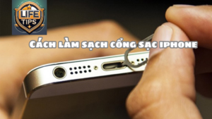 Cách làm sạch cổng sạc iphone trong tích tắc